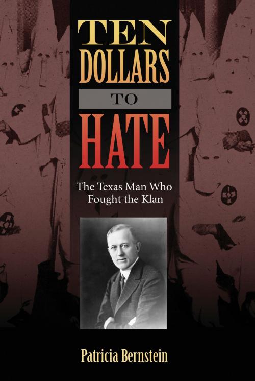 Cover of the book Ten Dollars to Hate by Patricia Bernstein, Texas A&M University Press