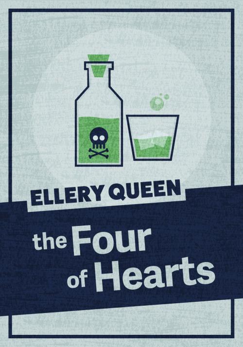 Cover of the book The Four of Hearts by Ellery Queen, JABberwocky Literary Agency, Inc.