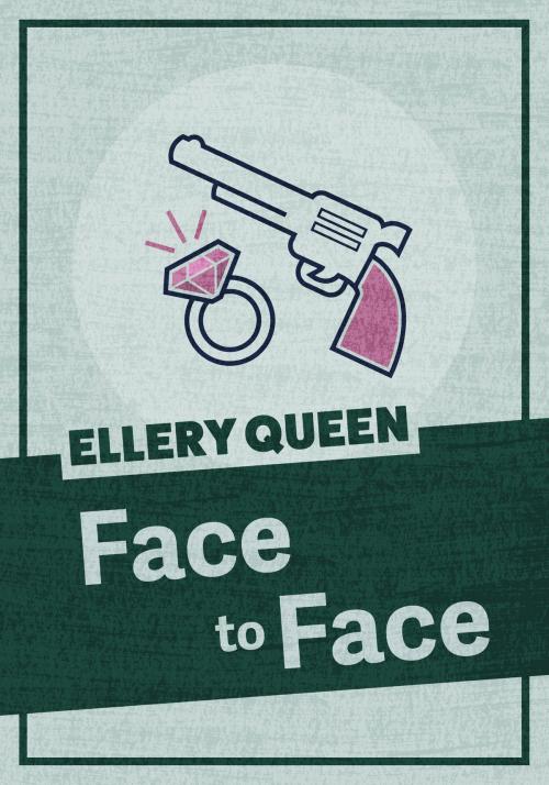 Cover of the book Face to Face by Ellery Queen, Jabberwocky Literary Agency, Inc.