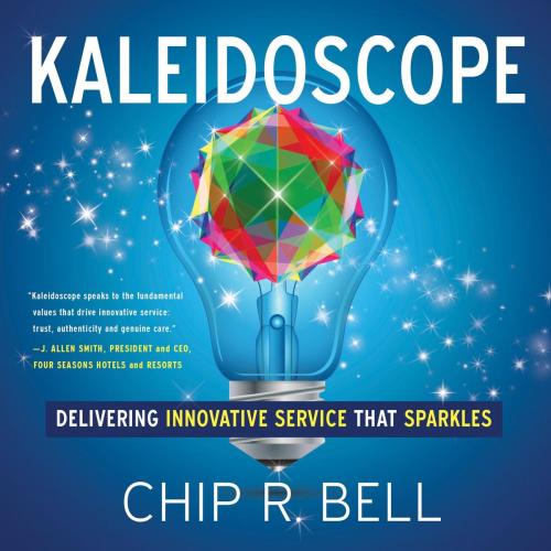 Cover of the book Kaleidoscope by Chip R. Bell, Greenleaf Book Group Press