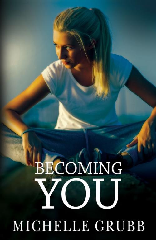 Cover of the book Becoming You by Michelle Grubb, Bold Strokes Books, Inc.