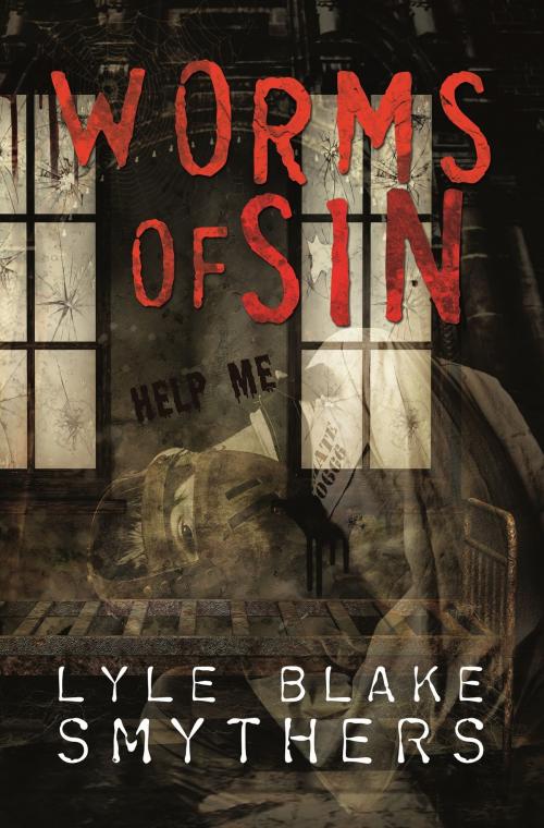Cover of the book Worms of Sin by Lyle Blake Smythers, Bold Strokes Books, Inc.