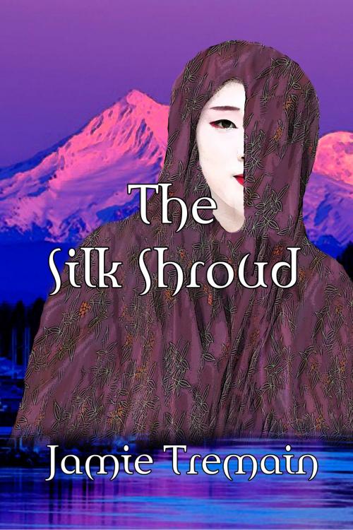 Cover of the book The Silk Shroud by Jamie Tremain, Black Opal Books