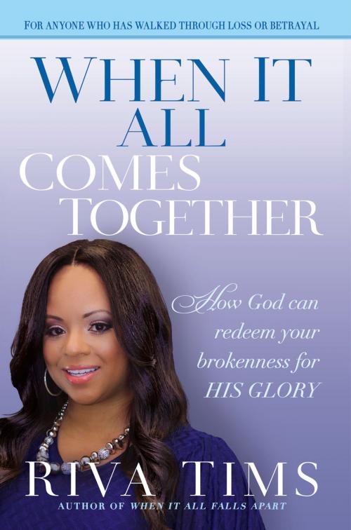 Cover of the book When It All Comes Together by Riva Tims, Charisma House