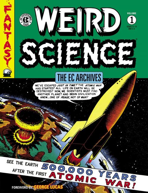 Cover of the book The EC Archives: Weird Science Volume 1 by Al Feldstein, Dark Horse Comics