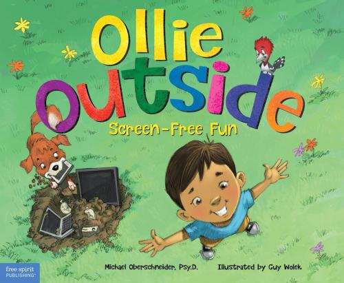 Cover of the book Ollie Outside by Michael Oberschneider, Psy.D, Free Spirit Publishing