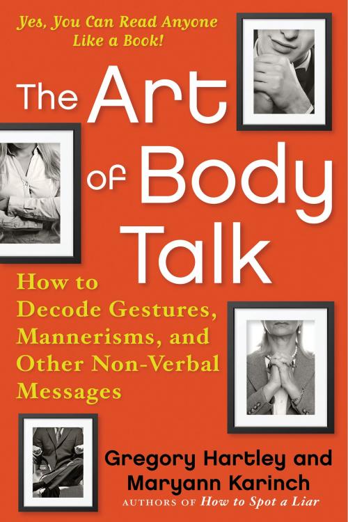 Cover of the book The Art of Body Talk by Gregory Hartley, Maryann Karinch, Red Wheel Weiser
