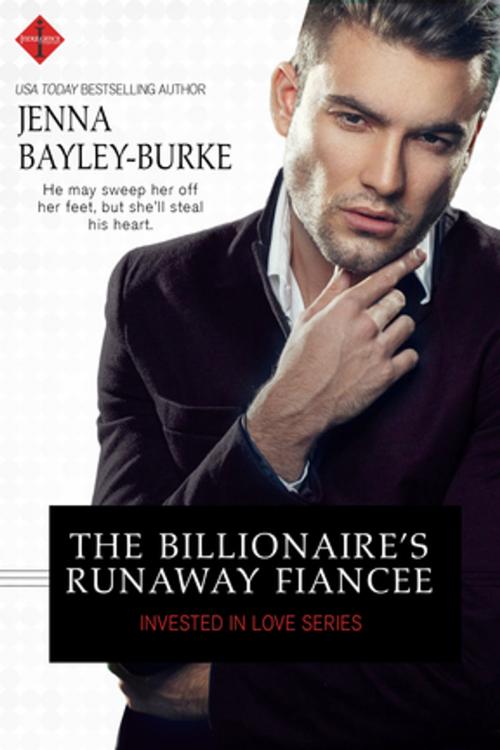 Cover of the book The Billionaire's Runaway Fiancée by Jenna Bayley-Burke, Entangled Publishing, LLC