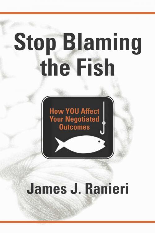 Cover of the book Stop Blaming the Fish by James J. Ranieri, BookLocker.com, Inc.