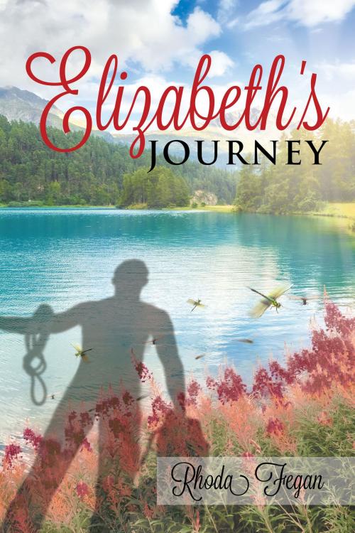 Cover of the book Elizabeth's Journey by Rhonda Fegan, Christian Faith Publishing