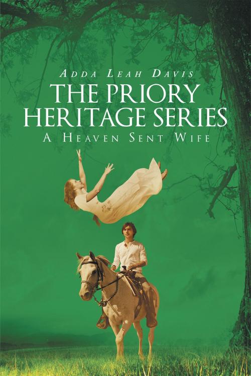 Cover of the book A Heaven Sent Wife by Adda Leah Davis, Christian Faith Publishing