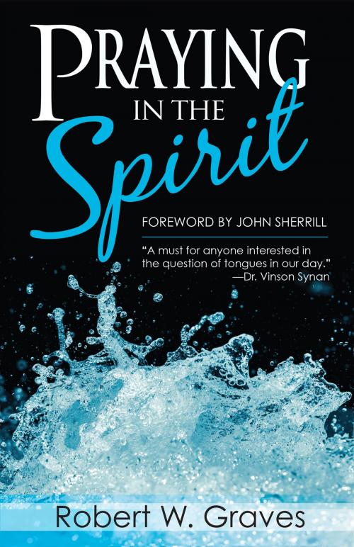 Cover of the book Praying in the Spirit by Graves, Robert, Harrison House Publishers