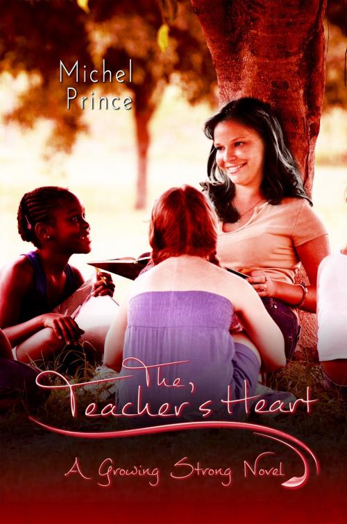 Cover of the book The Teacher's Heart by Michel Prince, Melange Books, LLC