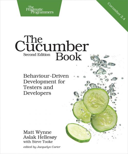 Cover of the book The Cucumber Book by Matt Wynne, Aslak Hellesoy, Steve Tooke, Pragmatic Bookshelf