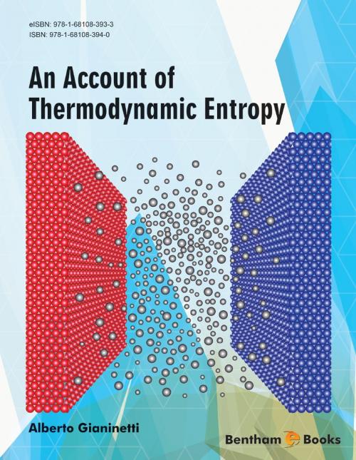 Cover of the book An Account of the Thermodynamic Entropy Volume: 1 by Alberto  Gianinetti, Bentham Science Publishers