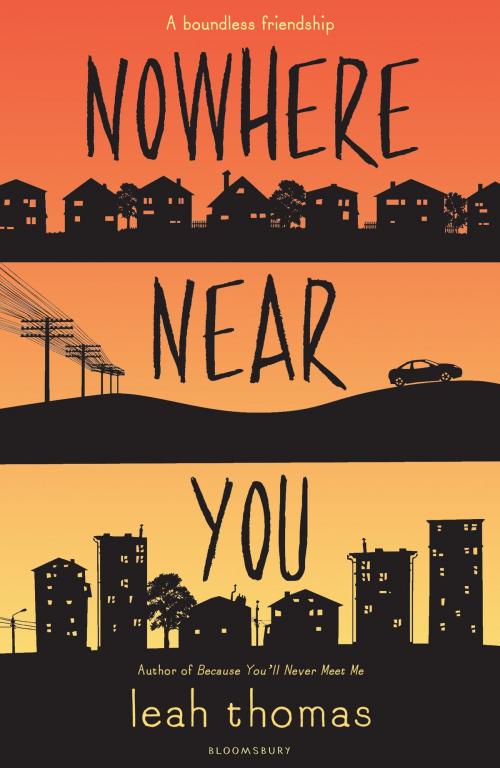 Cover of the book Nowhere Near You by Leah Thomas, Bloomsbury Publishing
