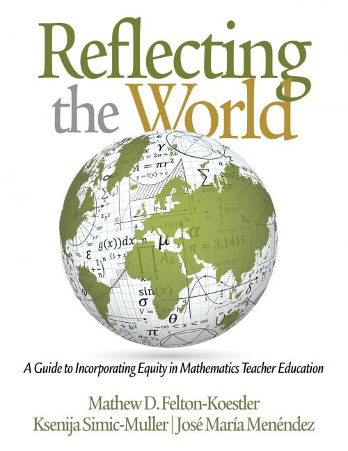 Cover of the book Reflecting the World by Mathew D. Felton?Koestler, Ksenija Simic?Muller, José María Menéndez, Information Age Publishing
