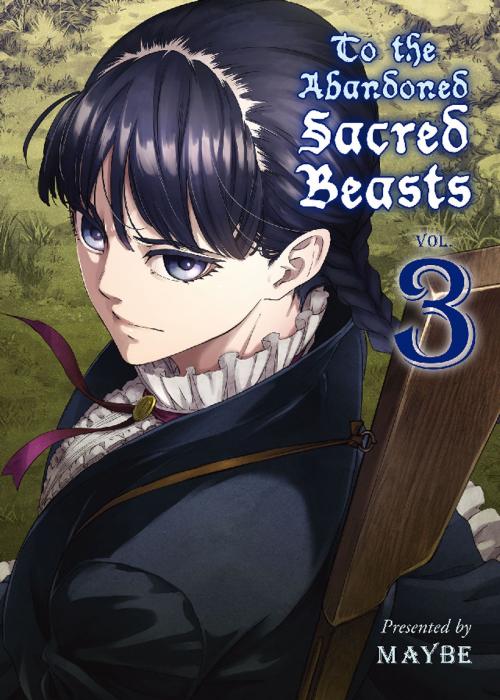 Cover of the book To The Abandoned Sacred Beasts by MAYBE, Kodansha Advanced Media LLC