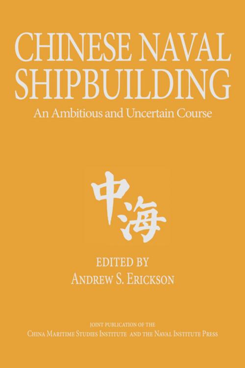 Cover of the book Chinese Naval Shipbuilding by , Naval Institute Press