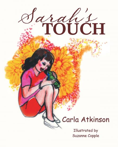 Cover of the book Sarah's Touch by Carla Atkinson, Page Publishing, Inc.