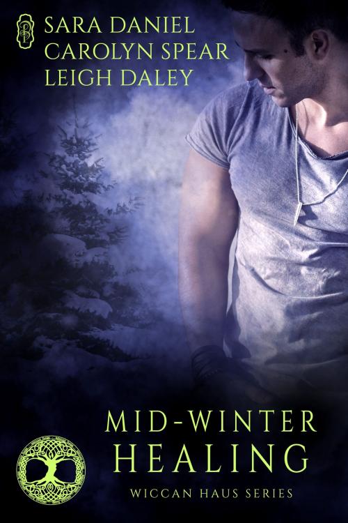 Cover of the book Mid-Winter Healing (Wiccan Haus Holiday Anthology) by Sara Daniel, Leigh Daley, Carolyn Spear, Decadent Publishing Company