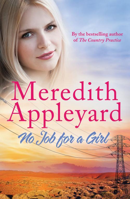 Cover of the book No Job for a Girl by Meredith Appleyard, Penguin Random House Australia