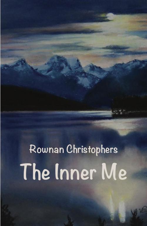 Cover of the book The Inner Me by Rownan Christophers, Ginninderra Press