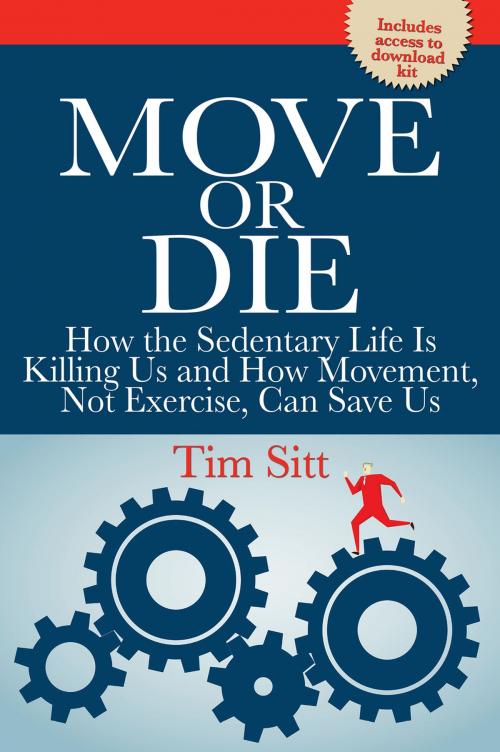 Cover of the book Move or Die by Tim Sitt, Self-Counsel Press