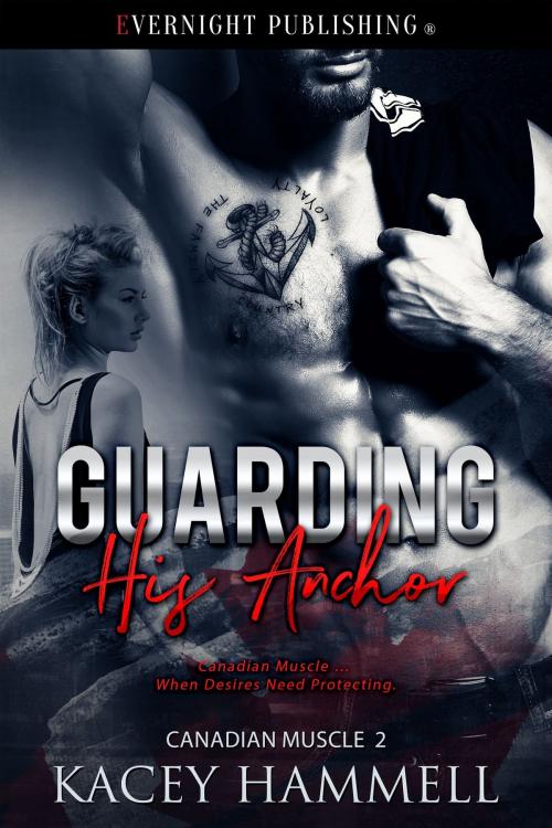 Cover of the book Guarding His Anchor by Kacey Hammell, Evernight Publishing