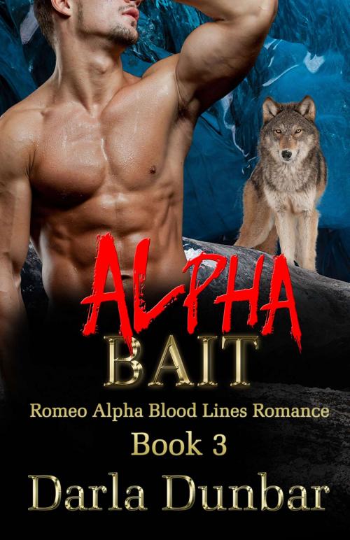 Cover of the book Alpha Bait by Darla Dunbar, Revelry Publishing