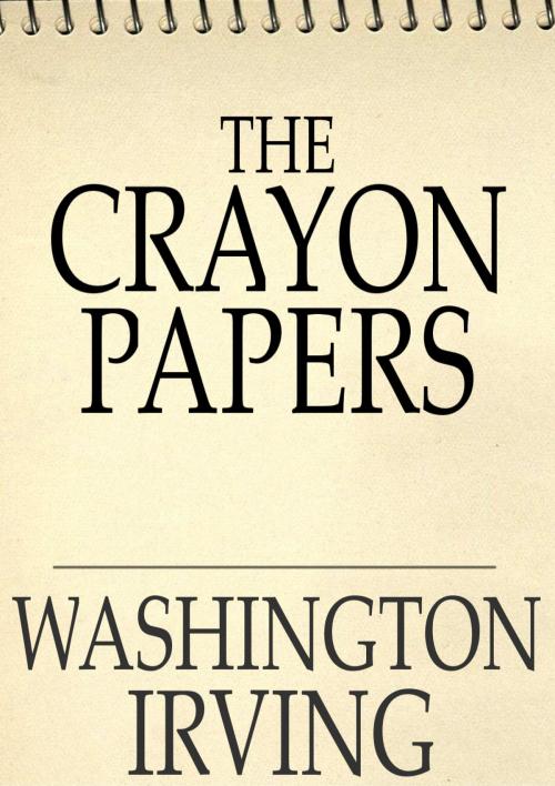Cover of the book The Crayon Papers by Washington Irving, The Floating Press