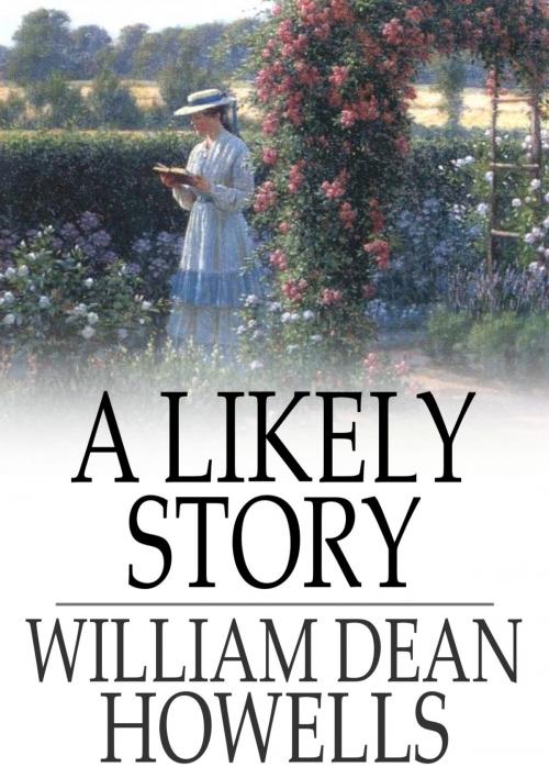 Cover of the book A Likely Story by William Dean Howells, The Floating Press