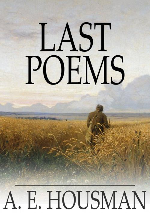 Cover of the book Last Poems by A. E. Housman, The Floating Press