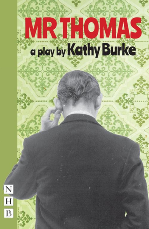 Cover of the book Mr Thomas (NHB Modern Plays) by Kathy Burke, Nick Hern Books