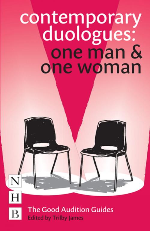 Cover of the book Contemporary Duologues: One Man & One Woman by Trilby James, Nick Hern Books