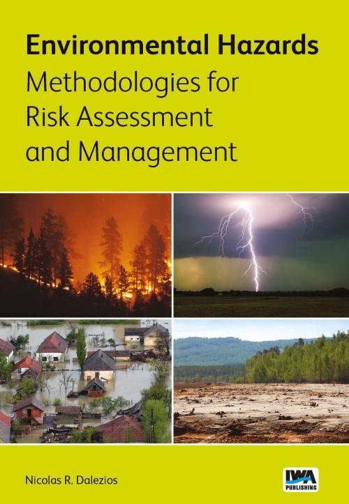 Cover of the book Environmental Hazards Methodologies for Risk Assessment and Management by , IWA Publishing