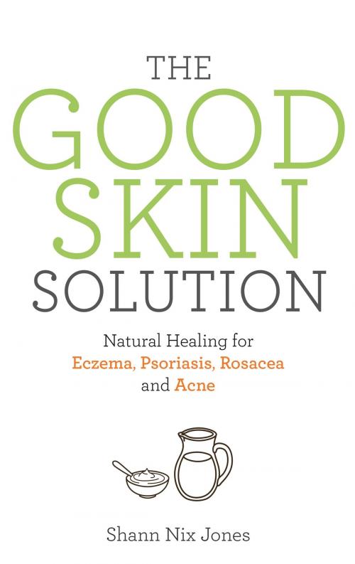 Cover of the book The Good Skin Solution by Shann Jones, Hay House