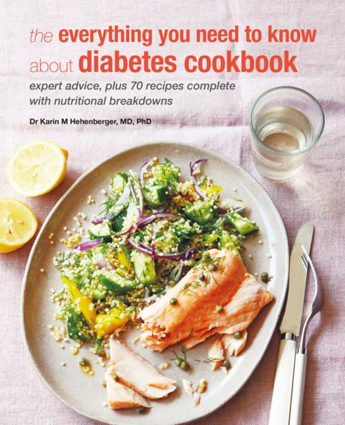 Cover of the book Everything You Need To Know About Diabetes by Dr Karin M. Hehenberger, Ryland Peters & Small