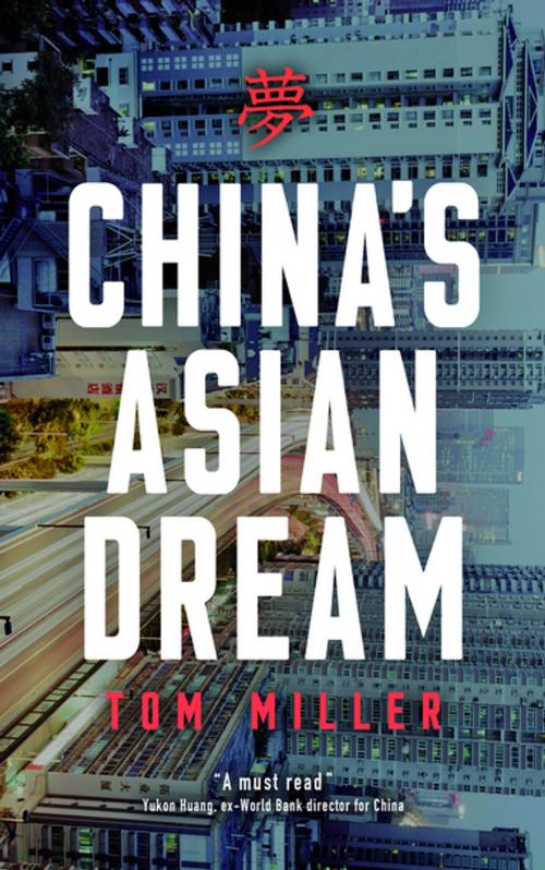 Cover of the book China's Asian Dream by Tom Miller, Zed Books