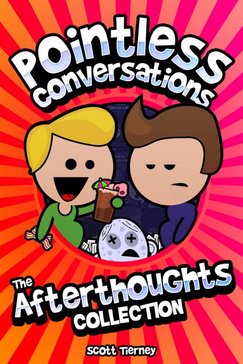 Cover of the book Pointless Conversations - The Afterthoughts Collection by Scott Tierney, Andrews UK