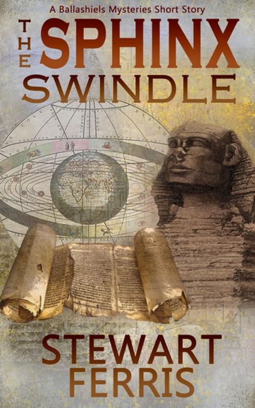 Cover of the book The Sphinx Swindle by Stewart Ferris, Accent Press