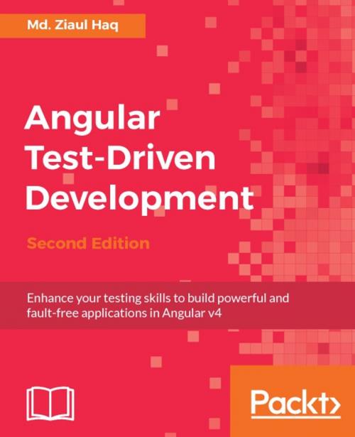 Cover of the book Angular Test-Driven Development - Second Edition by Md. Ziaul Haq, Packt Publishing