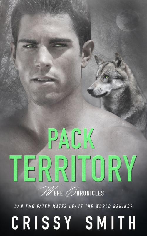 Cover of the book Pack Territory by Crissy Smith, Totally Entwined Group Ltd