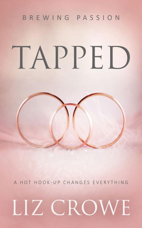 Cover of the book Tapped by Liz Crowe, Totally Entwined Group Ltd