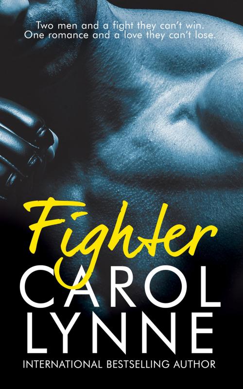 Cover of the book Fighter by Carol Lynne, Totally Entwined Group Ltd