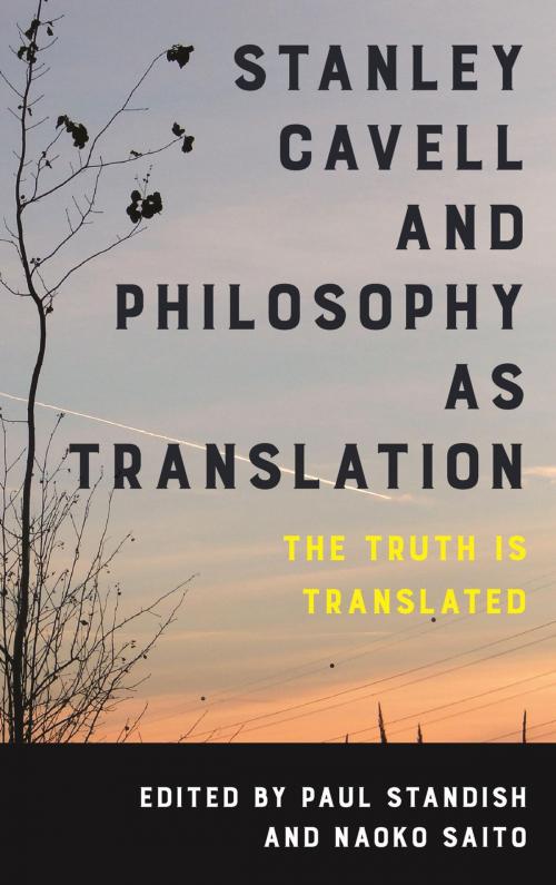 Cover of the book Stanley Cavell and Philosophy as Translation by , Rowman & Littlefield International