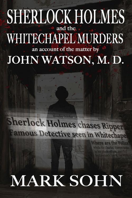 Cover of the book Sherlock Holmes and the Whitechapel Murders by Mark Sohn, Andrews UK