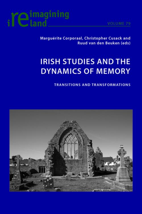 Cover of the book Irish Studies and the Dynamics of Memory by , Peter Lang