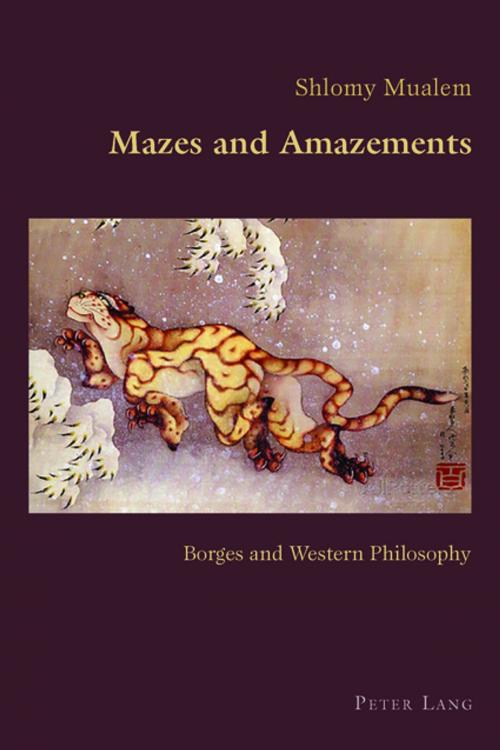 Cover of the book Mazes and Amazements by Shlomy Mualem, Peter Lang