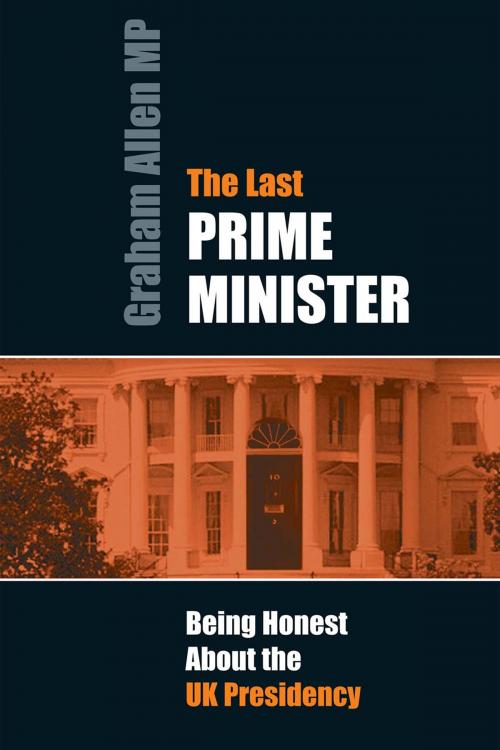 Cover of the book The Last Prime Minister by Graham Allen, Andrews UK